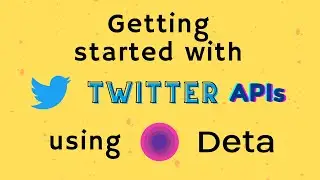 Getting Started with Twitter APIs using Deta