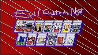 Evil Custom Night Gameplay [Beta]