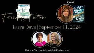 Laura Dave | Friends & Fiction #234  Sept 11, 2024