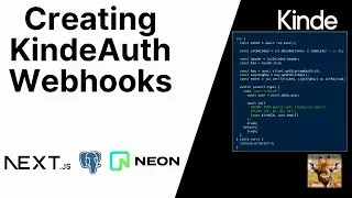 Kinde Auth Tutorial | Creating Webhooks with Kinde Auth (with Next.js, Neon.tech, Postgres)