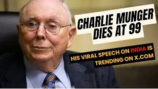 Charlie Munger's Viral Speech on India Trending on X | Munger Dies at the age of 99 - Daily Journal