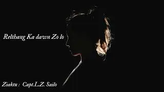 Relthang Ka Dawn Zo Lo  - (Part- 2)