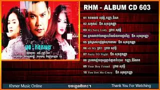 Rasmey Hang Meas CD Vol 603,RHM CD Vol 603 Full