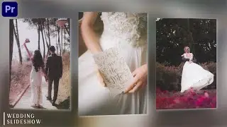 EDIT A WEDDING SLIDESHOW  - ADOBE PREMIERE PRO TUTORIAL