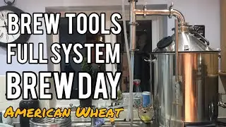 BrewTools B80pro FULL SYSTEM Brew Day - American Wheat Beer w/ Citra Hops