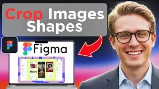 How To Crop Images Into Shapes In Figma (Updated 2026)