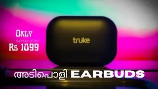 Truke buds Q1 unboxing |  truke earphone Malayalam review | best truke earbuds under 1099