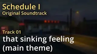 Schedule I OST - that sinking feeling (main theme)