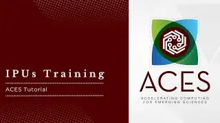 ACES: IPU training (Fall 23)