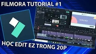 Làm chủ Filmora trong 25p!!! ( Phần 1 )