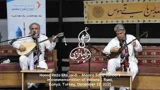 💜Hamid Reza Khojandi (Ahoora Band) concert in commemoration of Molana (Rumi)…
