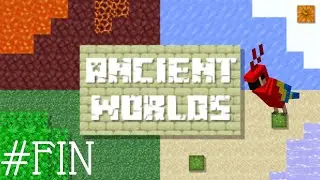 ANCIENT WORLDS - MINECRAFT MAP #FIN