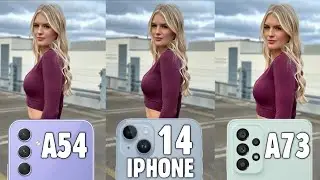 Samsung Galaxy A54 vs iPhone 14 vs Samsung Galaxy A73 Camera Test