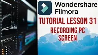 Filmora 13 | Tutorial - Lesson 31 - Recording PC Screen
