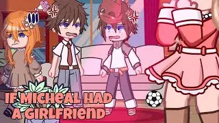 If Micheal Afton had a Girlfriend | Gacha club | The Afton family | MY AU