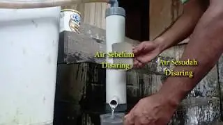 Membuat Saringan Air Sederhana dari Pipa PVC