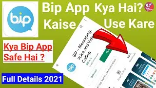 How To Use Bip App in Mobile | Bip App Kya hai? | Bip App Kaise Use Kare | Kya Bip App Safe Hai?