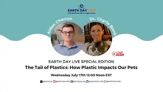 EARTH DAY LIVE SPECIAL EDITION The Tail of Plastics: How Plastic Impacts Our Pets