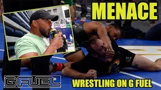 Menace wrestling on G Fuel