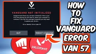 HOW TO FIX VALORANT ERROR CODE VAN 57 | FIX VALORANT VANGUARD ERROR (2026)