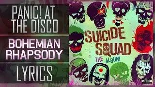 (Lyrics) Panic! At The Disco - Bohemian Rhapsody
