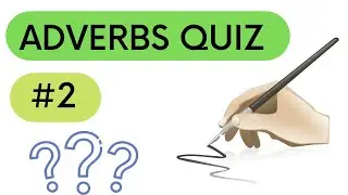 Adverbs Quiz 2 | English Grammar Test | Can you pass this level? |
