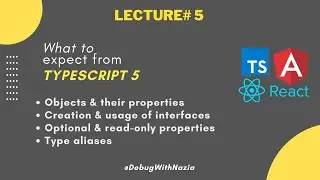 Object, Interface and Type alias in TypeScript 5 | Absolute Beginners to Advance Course | Lecture 5