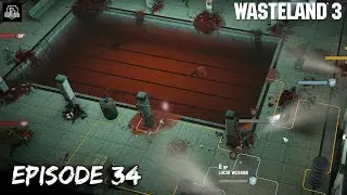 Saving The Hostages! Ep 34 Wasteland 3