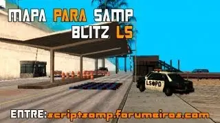 MAPA SAMP - MEU PRIMEIRO MAPA PARA SAMP - BLITZ LS