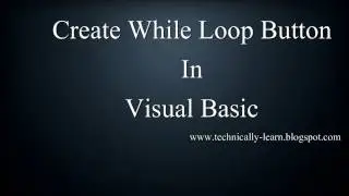 How to Create While Loop Button in Visual Basic