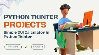 Build a Simple GUI Calculator with Python and Tkinter | Project 1