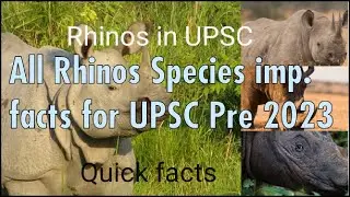 SPECIES IN NEWS  - RHINOS #rhinoconservation 🦏 #upsc  2023