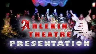 ARLEKIN THEATRE PRESENTATION