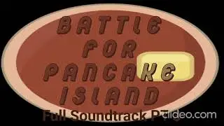 Battle For Pancake Island - OFFICIAL SOUNDTRACK (Part 3)