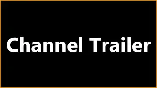 [Channel Trailer]