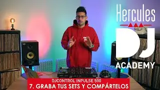 Lesson 7 - Record and Share Your Sets – DJ Academy (Spanish) 7/7 | Hercules