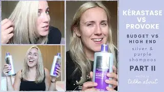 Kérastase vs Provoke - Budget vs High End Purple Shampoos on Blonde Hair | Natalia Talks About