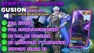 SCRIPT SKIN GUSION COLLECTOR Full Efect With Audio - No Password No Eror || NEW PATCH - MLBB