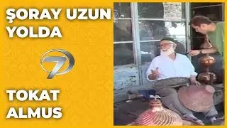Tokat | Almus - Şoray Uzun Yolda