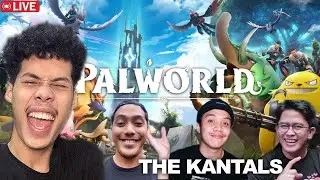 PalWorld Bersama The Kantals - PalWorld