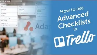 How to use Advanced Checklists in Trello