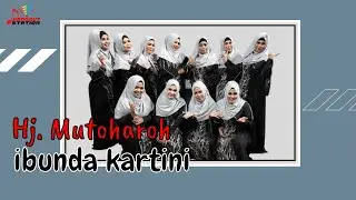Hj. Mutoharoh - Ibunda Kartini (Official Music Video)