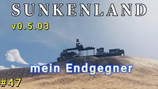 Sunkenland #47 mein Endgegner - Basis der Eisenhelme, German Gameplay