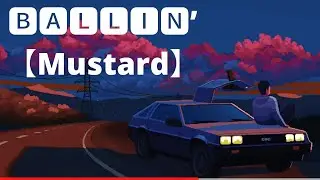 [ 1 HOUR ] 'Ballin' -  instrumental【Mustard】
