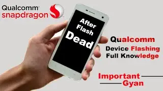 UMT Qualcomm Flashing Complete Details Knowledge | Important Points