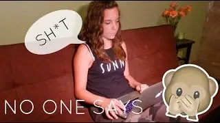 SH*T NO ONE SAYS