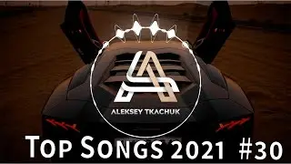 Top Songs 2021 💥 Playlist 2021 💥 Popular Music 2021 #30
