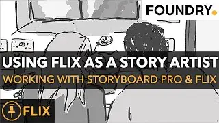 5. Working with StoryBoard Pro & Flix