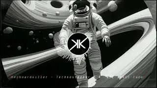[UNRELEASED] Keyboardkiller - Technostellar 2.0 (All Shell Fade)