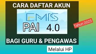CARA DAFTAR EMIS 4.0 BAGI GURU PAI DAN PENGAWAS PAI MELALUI HP